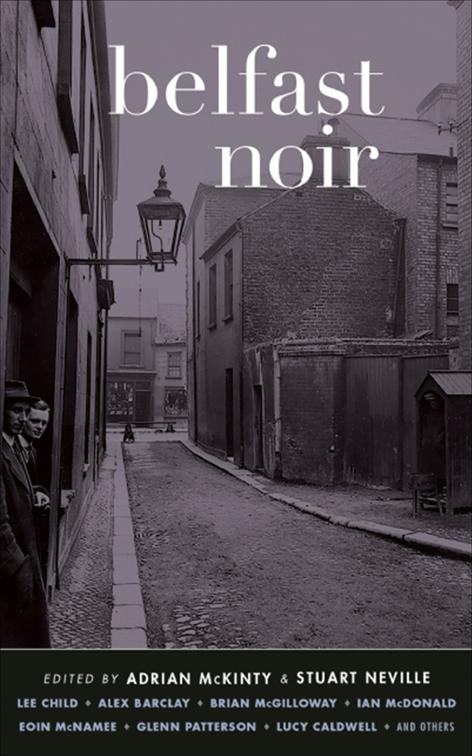 Belfast Noir, Akashic Noir