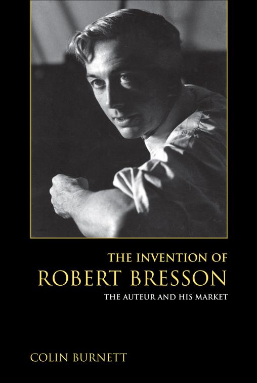 Invention of Robert Bresson