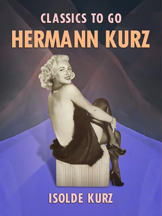 Hermann Kurz, Classics To Go