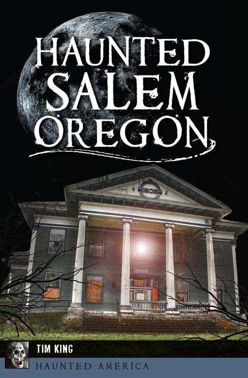 Haunted Salem, Oregon, Haunted America