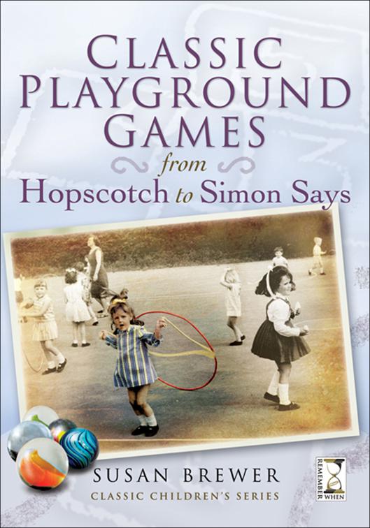 Classic Playground Games, Classic Children&#x27;s Series