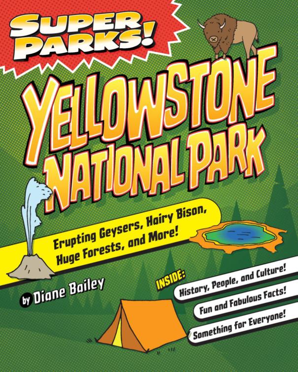 Super Parks! Yellowstone National Park, Super Cities