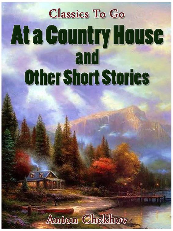 At A Country House and Other Short Stories, Classics To Go