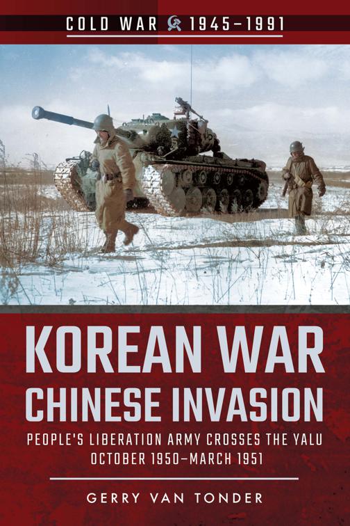 Korean War—Chinese Invasion, Cold War, 1945–1991