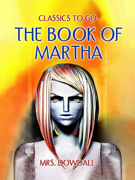 The Book of Martha, Classics To Go