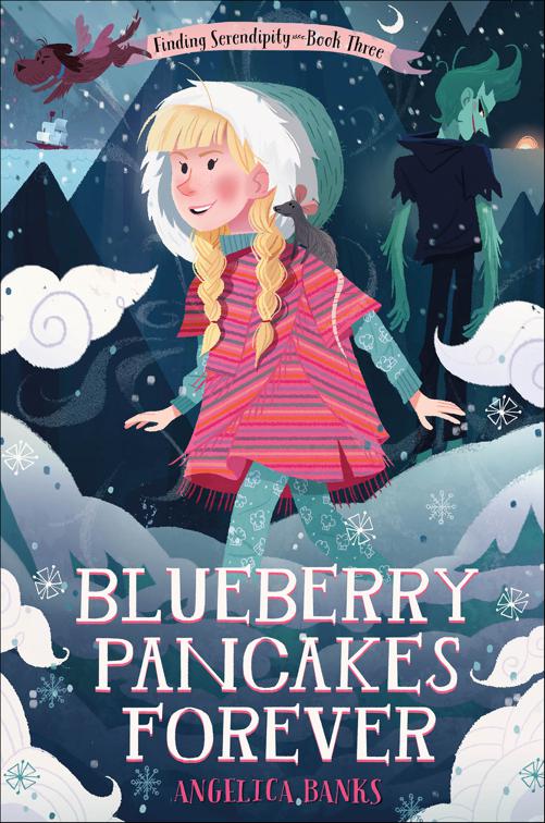 Blueberry Pancakes Forever, Finding Serendipity