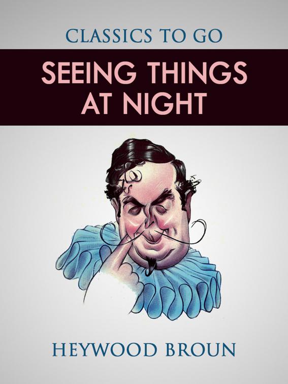 Seeing Things at Night, Classics To Go
