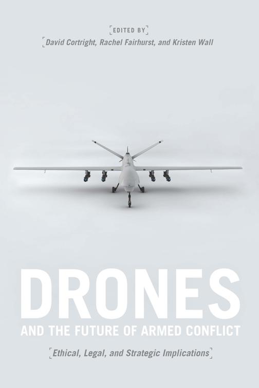 Drones and the Future of Armed Conflict