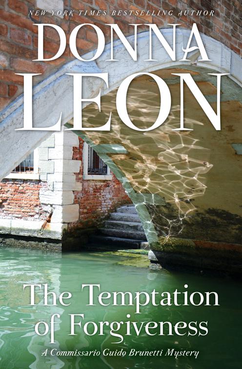 Temptation of Forgiveness, A Commissario Guido Brunetti Mystery