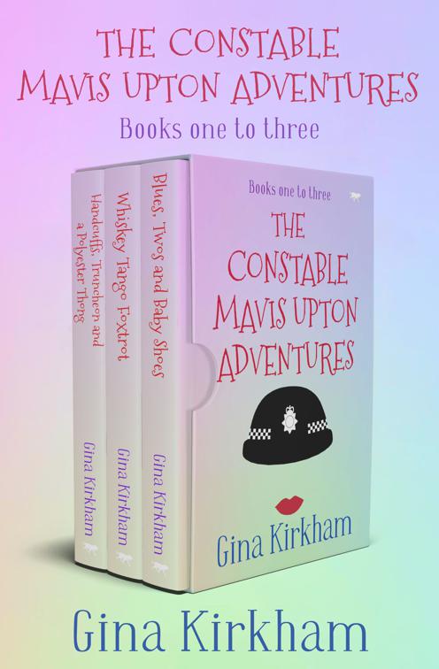 Constable Mavis Upton Adventures Books One to Three, The Constable Mavis Upton Series