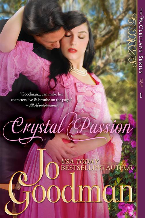 Crystal Passion (The McClellans Series, Book 1), The McClellans Series