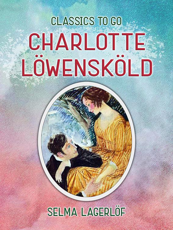 Charlotte Löwensköld, Classics To Go