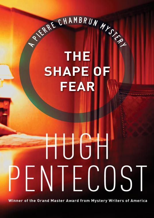 Shape of Fear, The Pierre Chambrun Mysteries