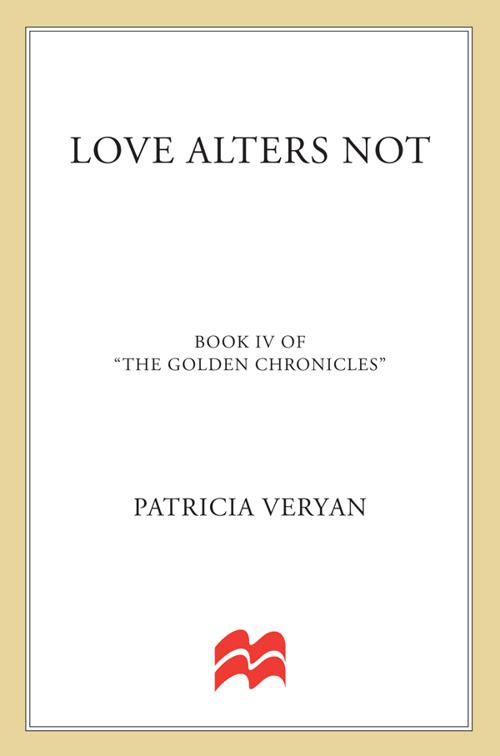 Love Alters Not, The Golden Chronicles