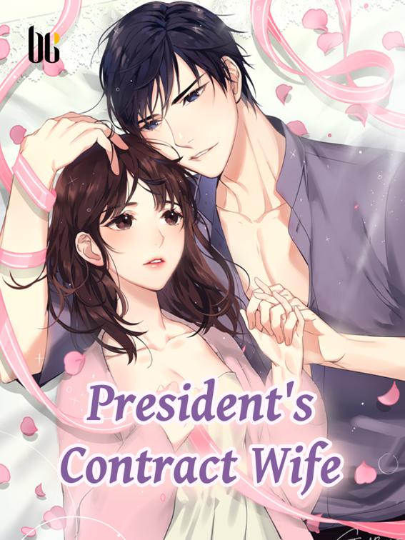 President&#x27;s Contract Wife, Volume 1
