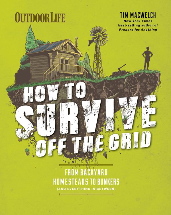 How to Survive Off the Grid, Outdoor Life