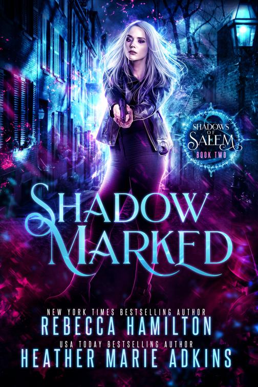Shadow Marked, Shadows of Salem