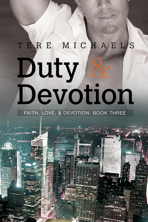 Duty &amp; Devotion, Faith, Love, &amp; Devotion