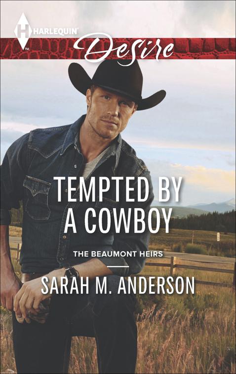 Tempted by a Cowboy, The Beaumont Heirs