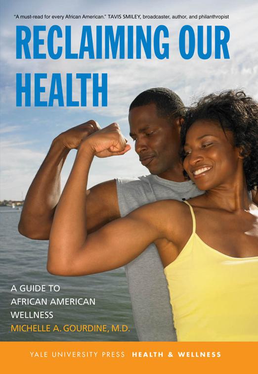 Reclaiming Our Health, Yale University Press Health &amp; Wellness