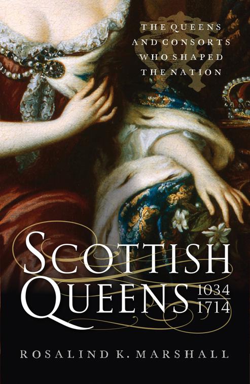 Scottish Queens, 1034–1714