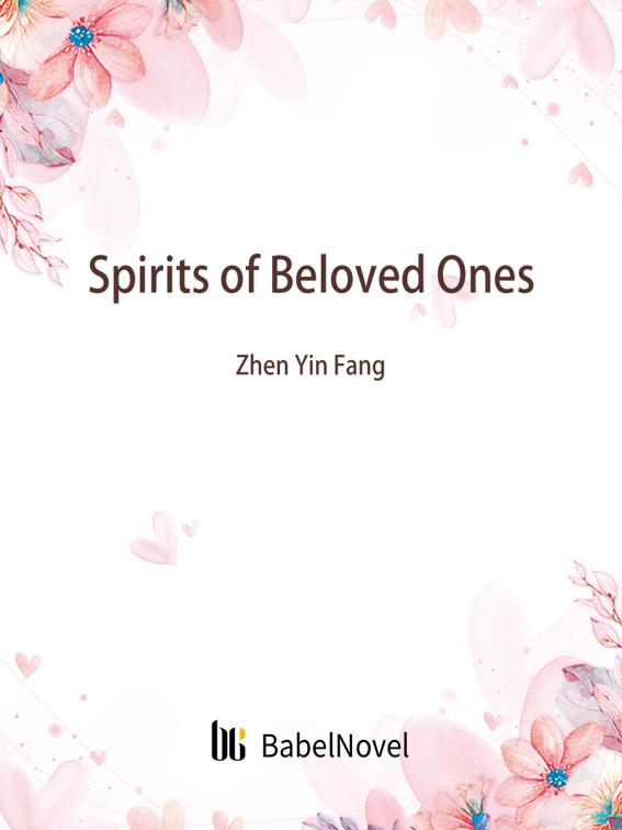 This image is the cover for the book Spirits of Beloved Ones, Volume 1