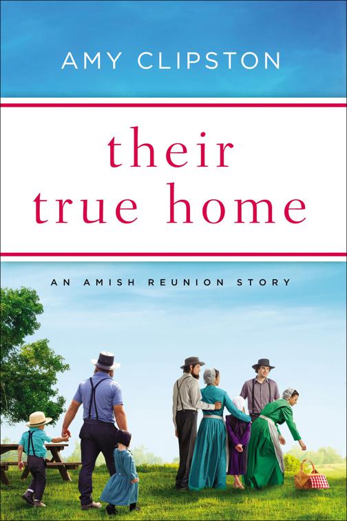 Their True Home, Amish Reunion Stories