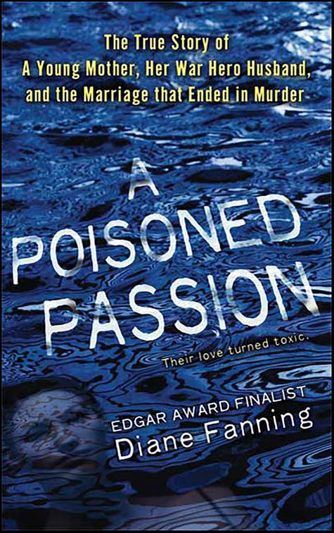 Poisoned Passion, St. Martin&#x27;s True Crime Library