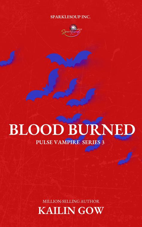 Blood Burned, PULSE Vampires Series