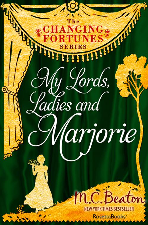 My Lords, Ladies and Marjorie, The Changing Fortunes Series