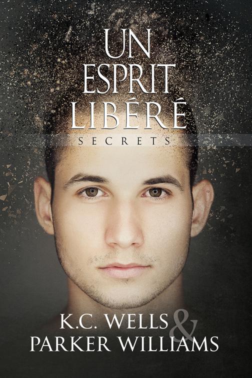 esprit libéré, Secrets (Français)
