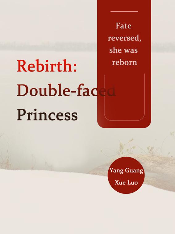 Rebirth: Double-faced Princess, Volume 2