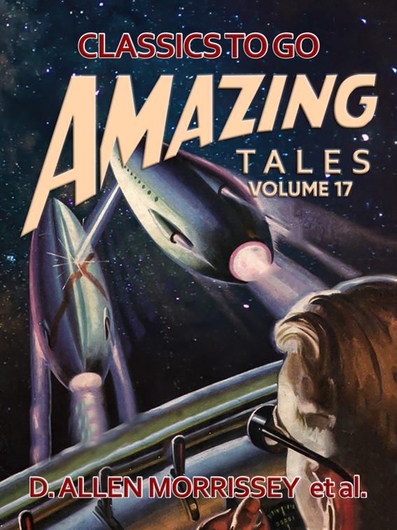 Amazing Tales Volume 17, Classics To Go