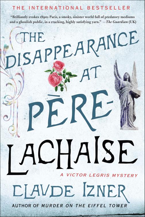 Disappearance at Père-Lachaise, Victor Legris Mysteries