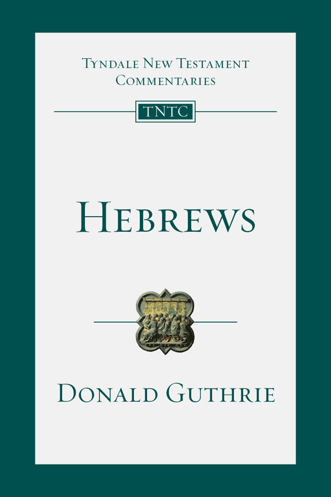 This image is the cover for the book Hebrews, Tyndale New Testament Commentaries