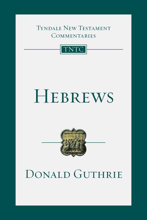 Hebrews, Tyndale New Testament Commentaries