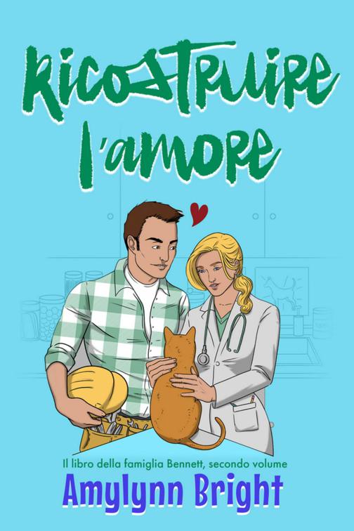 Ricostruire l&#x27;amore, La famiglia Bennett, Vol. 2