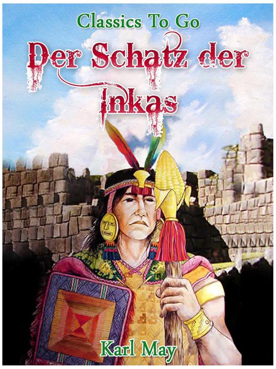 Der Schatz der Inkas, Classics To Go