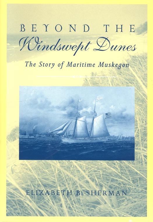Beyond the Windswept Dunes, Great Lakes Books