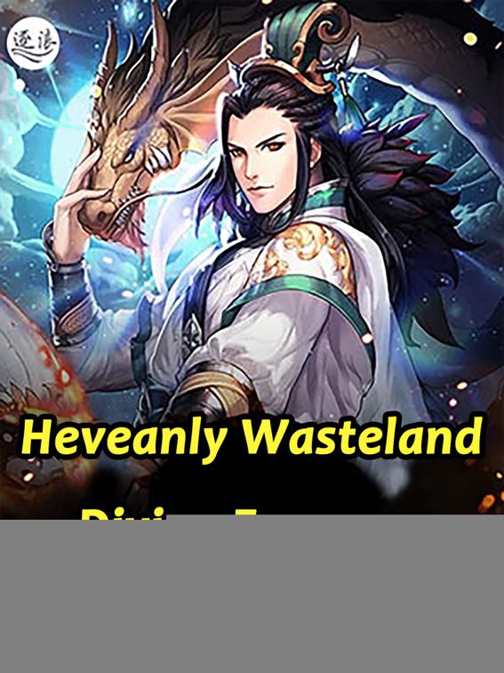 Heveanly Wasteland Divine Emperor, Book 4