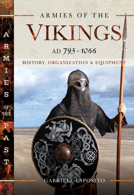 Armies of the Vikings, AD 793–1066, Armies of the Past