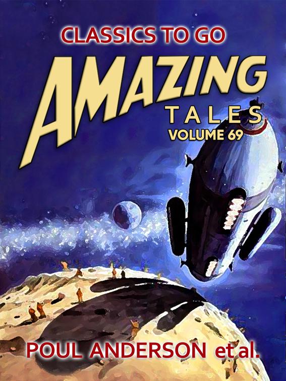 Amazing Tales Volume 69, Classics To Go