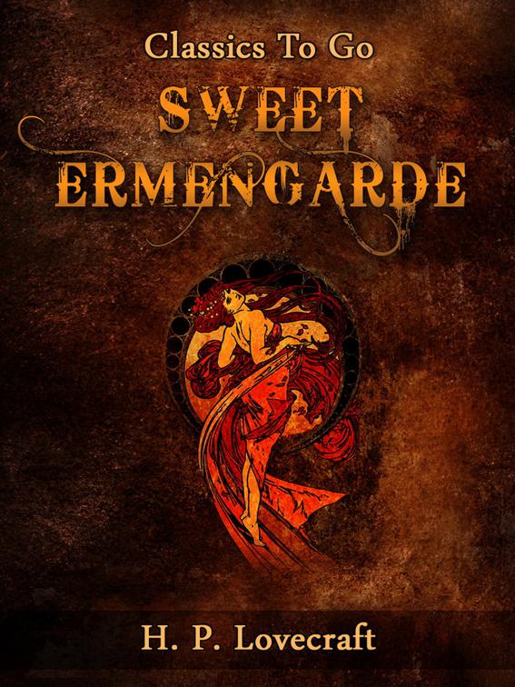 Sweet Ermengarde, Classics To Go