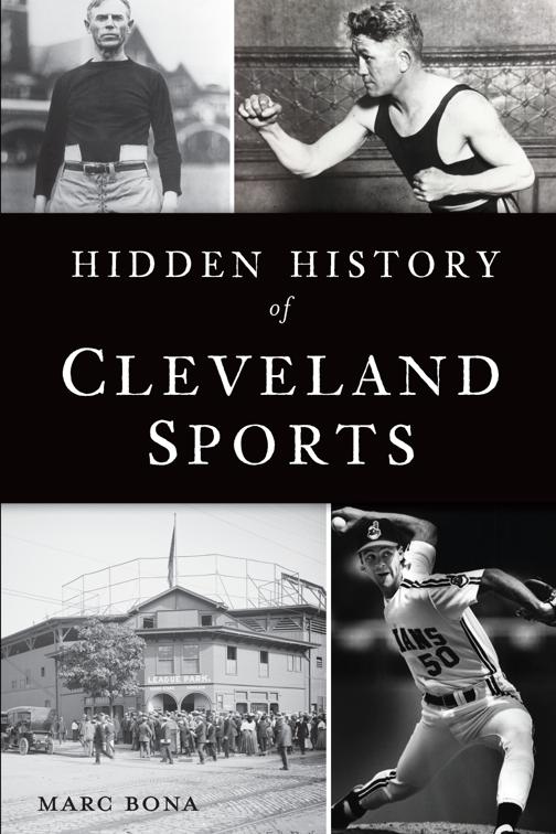 Hidden History of Cleveland Sports, Sports