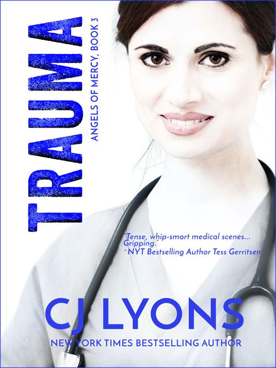 Trauma, Angels of Mercy Medical Suspense