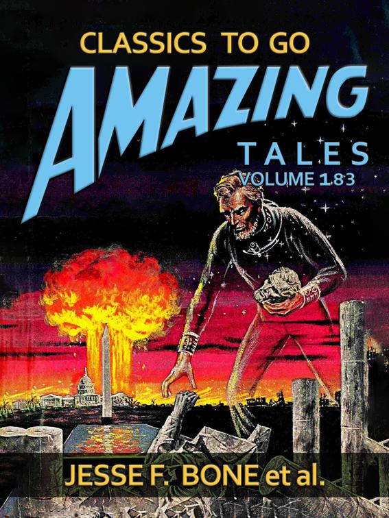 Amazing Tales Volume 183, Classics To Go