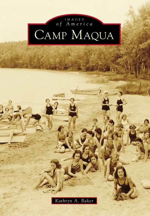 Camp Maqua, Images of America