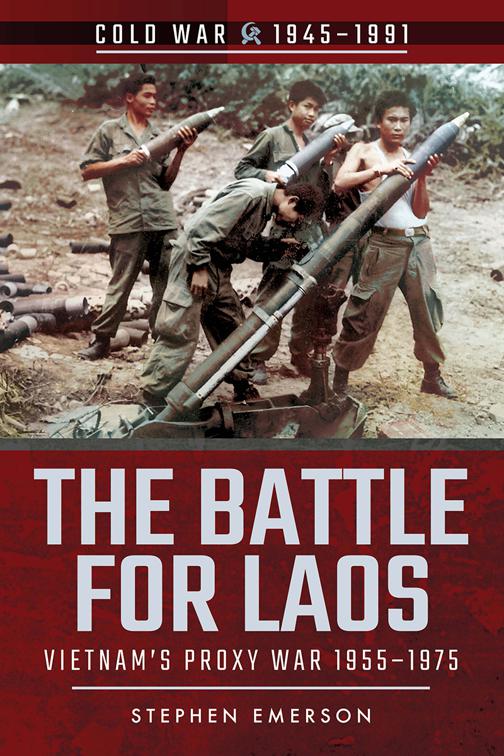 Battle for Laos, Cold War, 1945–1991