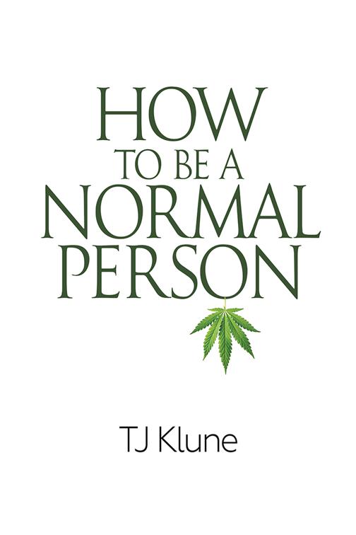 How to Be a Normal Person, How to Be