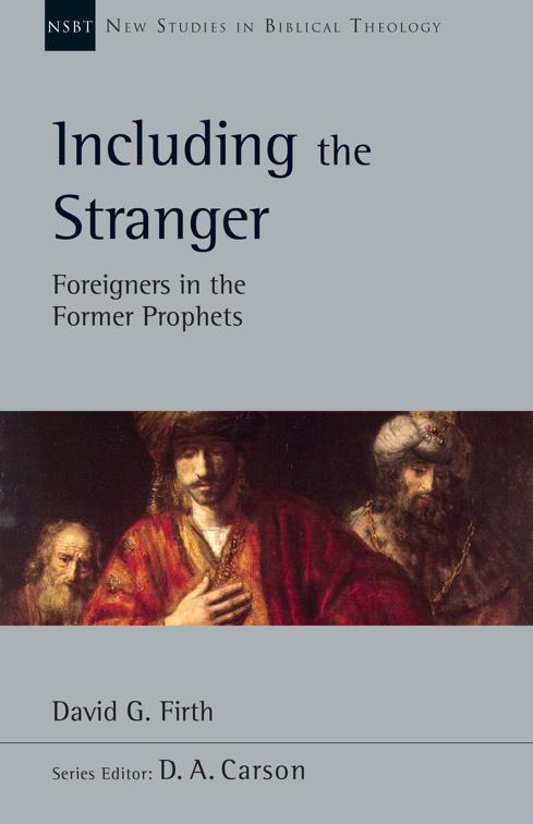 Including the Stranger, New Studies in Biblical Theology